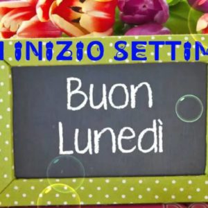 Buon lunedì…